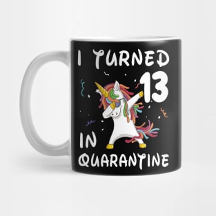 I Turned 13 In Quarantine Mug